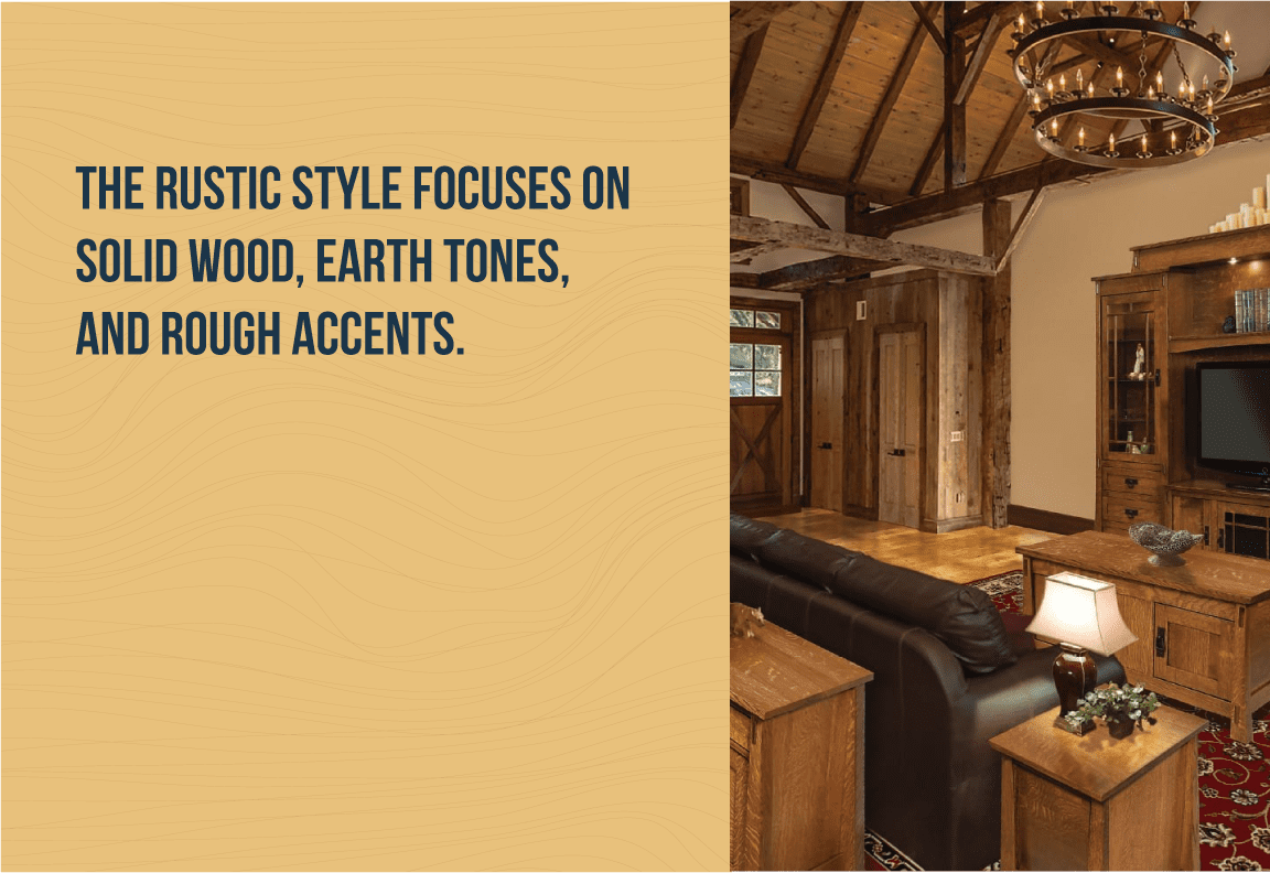 the rustic style focuses